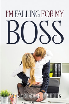 I'm Falling for My Boss by Veronique Freuis - Paperback