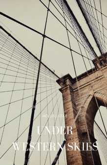 Under Western Skies : 1 by Hollis J. Cole - Paperback