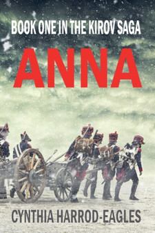 Anna : Book One in the Kirov Saga by Cynthia Harrod-Eagles - Paperback