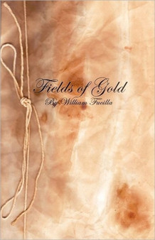 Fields of Gold by William Fucilla - Paperback