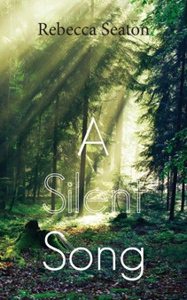 A Silent Song by Rebecca Seaton - Paperback