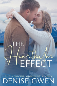 The Heartbalm Effect : 1 by Denise Gwen - Paperback