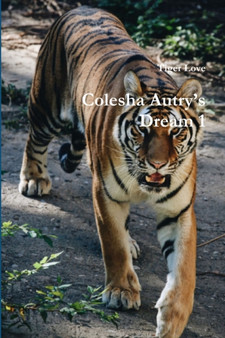 Colesha Autry's Dream 1 by Tiger Love - Paperback