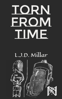 Torn From Time by L J D Millar - Paperback