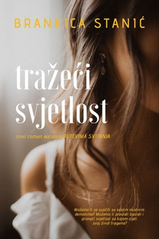 Trazeci svjetlost by Brankica Stanic - Paperback
