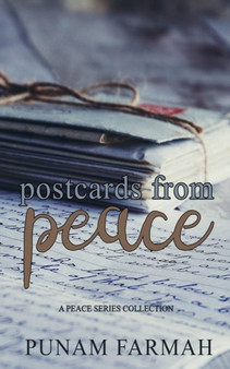 Postcards from Peace : A Peace Series Collection : 2 by Punam Farmah - Paperback