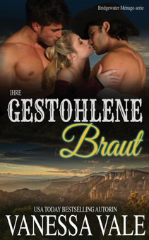 Ihre gestohlene Braut : 7 by Vanessa Vale - Paperback