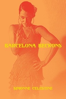 Barcelona Beckons by Simonne Celestine - Paperback