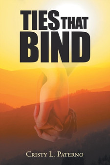 Ties That Bind by Cristy L Paterno - Paperback