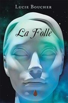 La Folle by Lucie Boucher - Hardback