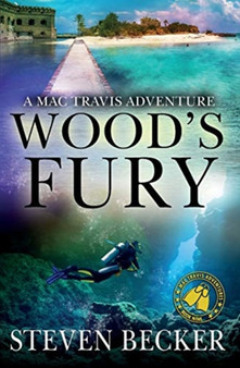 Wood's Fury : Action & Adventure in the Florida Keys : 9 by Steven Becker - Paperback