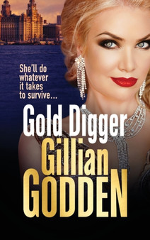 Gold Digger : A gritty gangland thriller that will have you hooked by Gillian Godden - Hardback