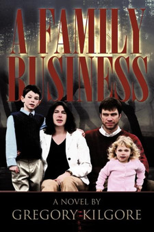 A Family Business by Gregory Kilgore - Paperback