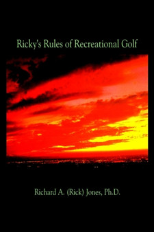 Ricky's Rules of Recreational Golf by Richard Jones - Hardback