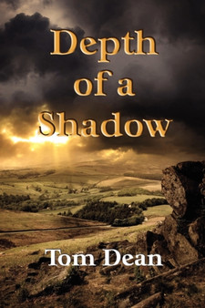 Depth of a Shadow by Tom Dean - Paperback