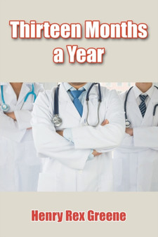 Thirteen Months a Year by Henry Rex Greene - Paperback