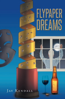 Flypaper Dreams by Jay Kendall - Paperback