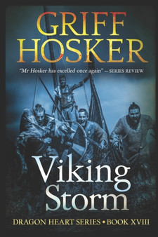 Viking Storm : 18 by Griff Hosker - Paperback