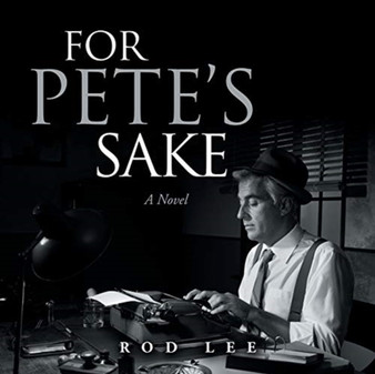 For Pete's Sake by Rod Lee - Paperback