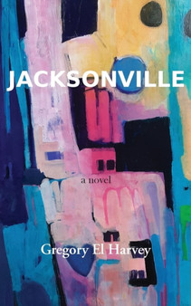 Jacksonville by Gregory El Harvey - Paperback