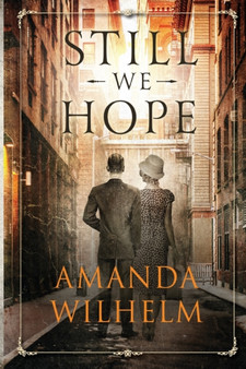 Still We Hope by Amanda Wilhelm - Paperback