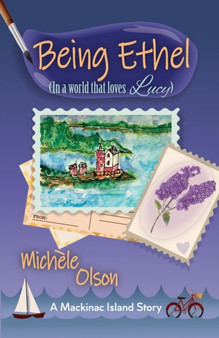 Being Ethel : (In a world that loves Lucy) by Michele Olson - Paperback
