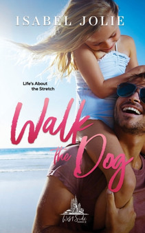Walk the Dog by Isabel Jolie - Paperback