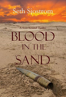 Blood in the Sand by Seth Sjostrom - Hardback