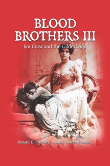 Blood Brothers III : Jim Crow and the Gilded Age : 3 by Nancy Holder - Paperback