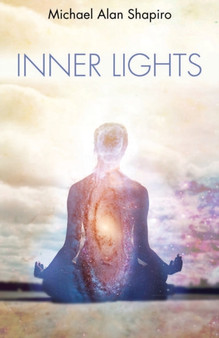 Inner Lights by Michael Alan Shapiro - Paperback