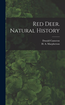Red Deer. Natural History by Donald Cameron - Hardback