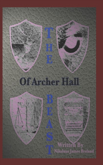 The Beast of Archer Hall : episode 1 by Nikolaus James Breland - Paperback