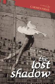 The Lost Shadow by Carmen Firan - Paperback