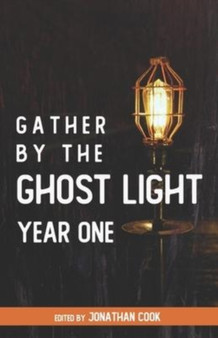 Gather by the Ghost Light : Year One by David MacGregor - Paperback