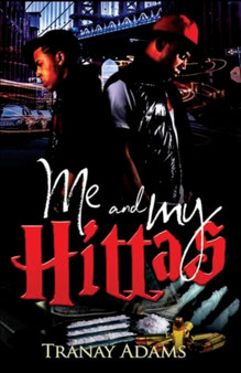 Me and My Hittas by Tranay Adams - Paperback