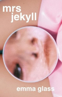 Mrs Jekyll by Emma Glass - Hardback