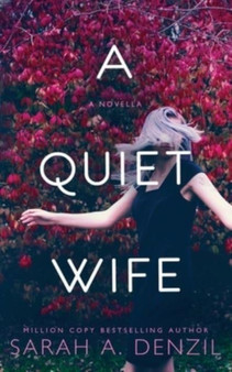 A Quiet Wife by Sarah A. Denzil - Paperback