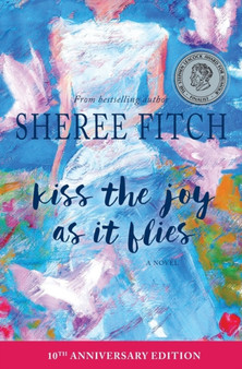 Kiss the Joy as it Flies by Sheree Fitch - Paperback
