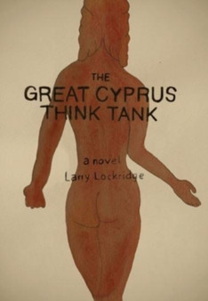The Great Cyprus Think Tank by Larry Lockridge - Hardback