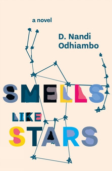 Smells Like Stars by D.Nandi Ohdiambo - Paperback