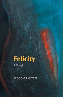 Felicity by Maggie Barrett - Paperback