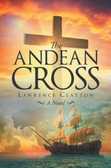 The Andean Cross by Lawrence Clayton - Paperback