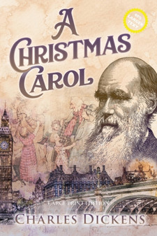 A Christmas Carol (Large Print, Annotated) by Charles Dickens - Paperback