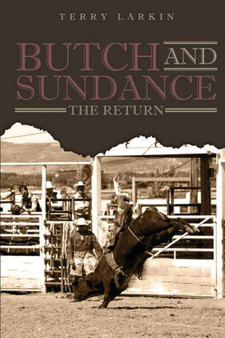 Butch and Sundance : The Return by Terry Larkin - Paperback
