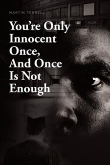 You're Only Innocent Once, And Once Is Not Enough by Martin Terrell - Paperback