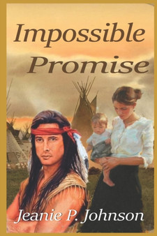 Impossible Promise by Jeanie P Johnson - Paperback
