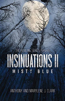 Insinuations II : Misty Blue by Anthony Clark - Paperback