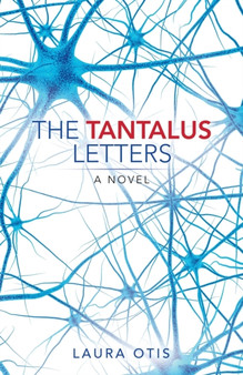 The Tantalus Letters by Laura Otis - Paperback