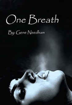 One Breath by Gene Needham - Hardback
