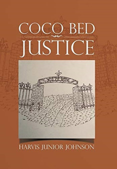 Coco Bed Justice by Harvis Junior Johnson - Hardback